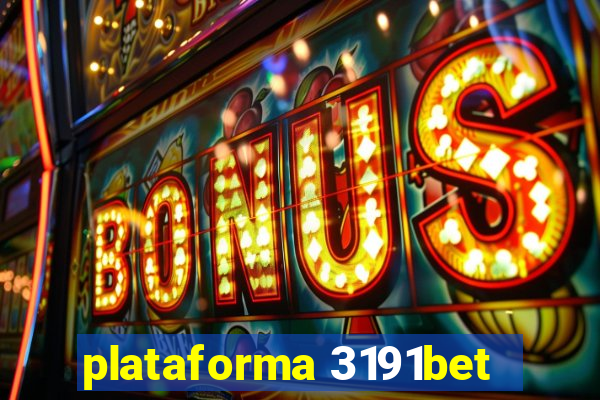 plataforma 3191bet